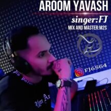 آهنگ جدید اف جی به نام آروم یواش